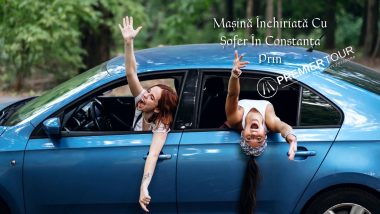 Mașină Închiriată Cu Șofer În Constanța Prin Premier Tour